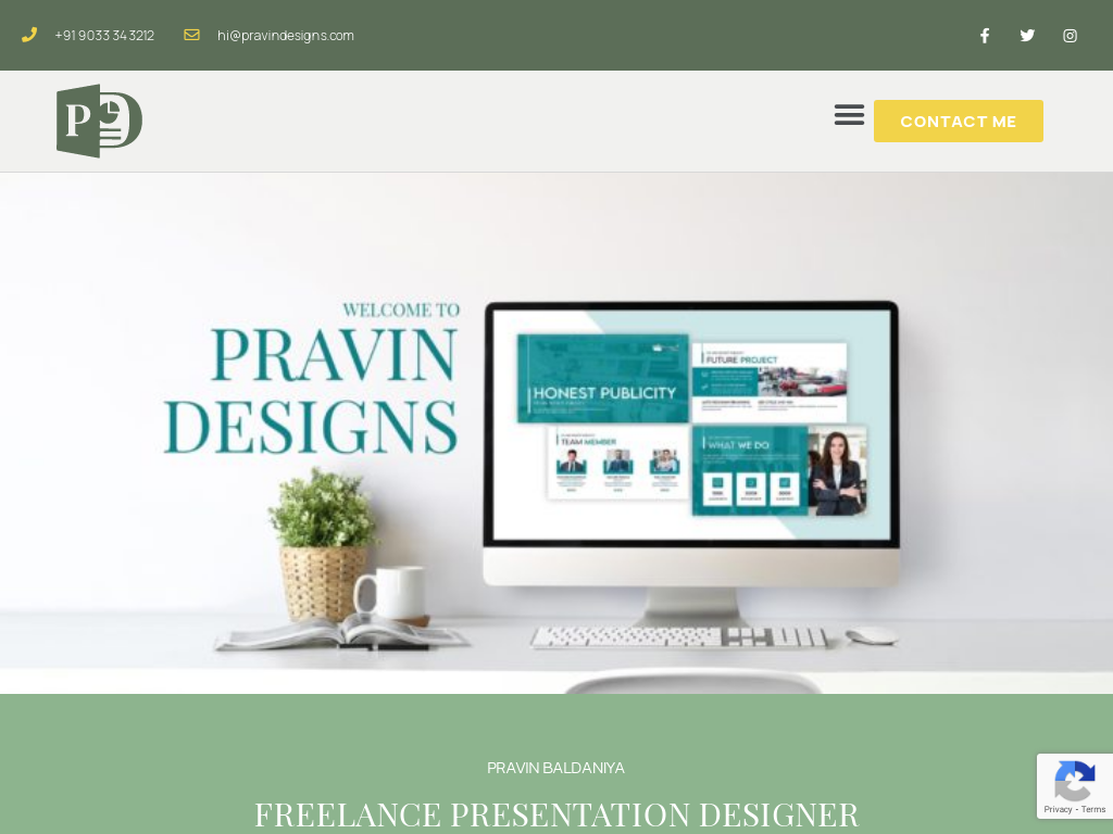 Pravin Designs – Expert PowerPoint freelancer and presentation design specialist. Creating attractive presentations that keeps your audience engaged.